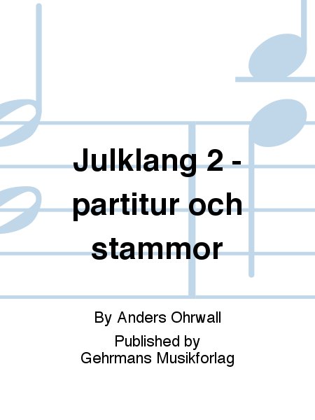 Julklang 2 - partitur och stammor