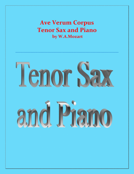 Ave Verum Corpus - Tenor Sax and Piano - Intermediate level image number null