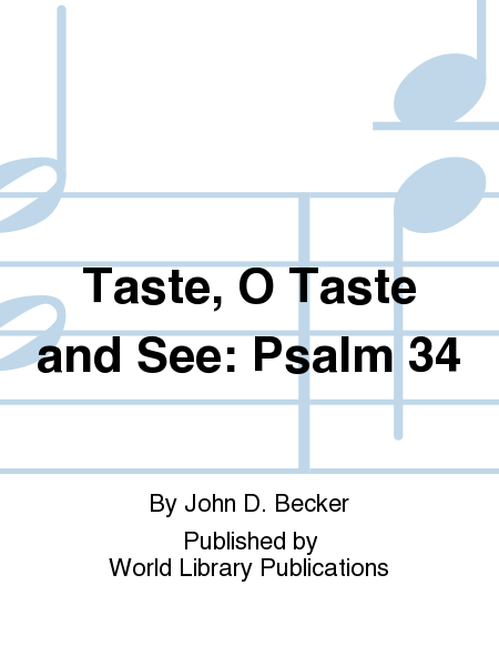 Taste, O Taste and See: Psalm 34 image number null