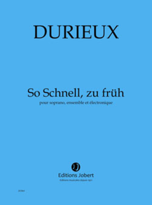 Book cover for So Schnell, zu fruh