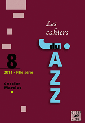Les Cahiers du jazz No. 8 - Dossier Marciac