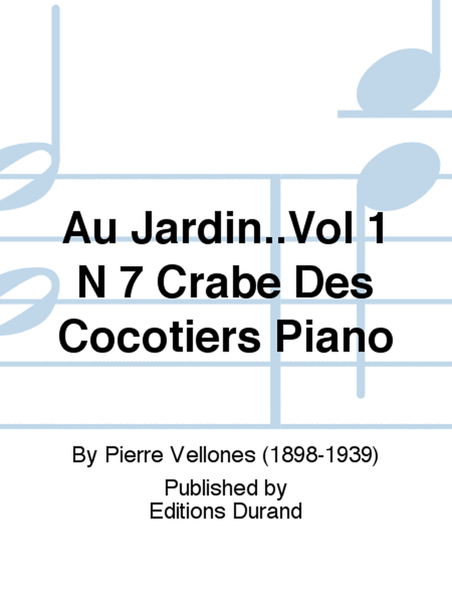 Au Jardin..Vol 1 N 7 Crabe Des Cocotiers Piano