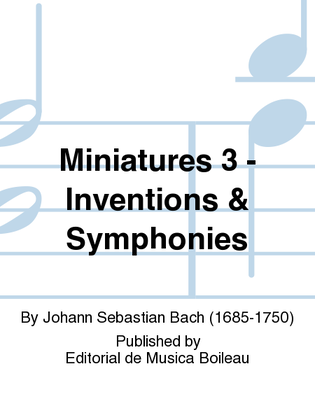Miniatures 3 - Inventions & Symphonies