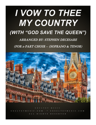 Book cover for I Vow To Thee My Country (with "God Save The Queen") (for 2-part choir - (Soprano & Tenor)
