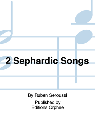 2 Sephardic Songs