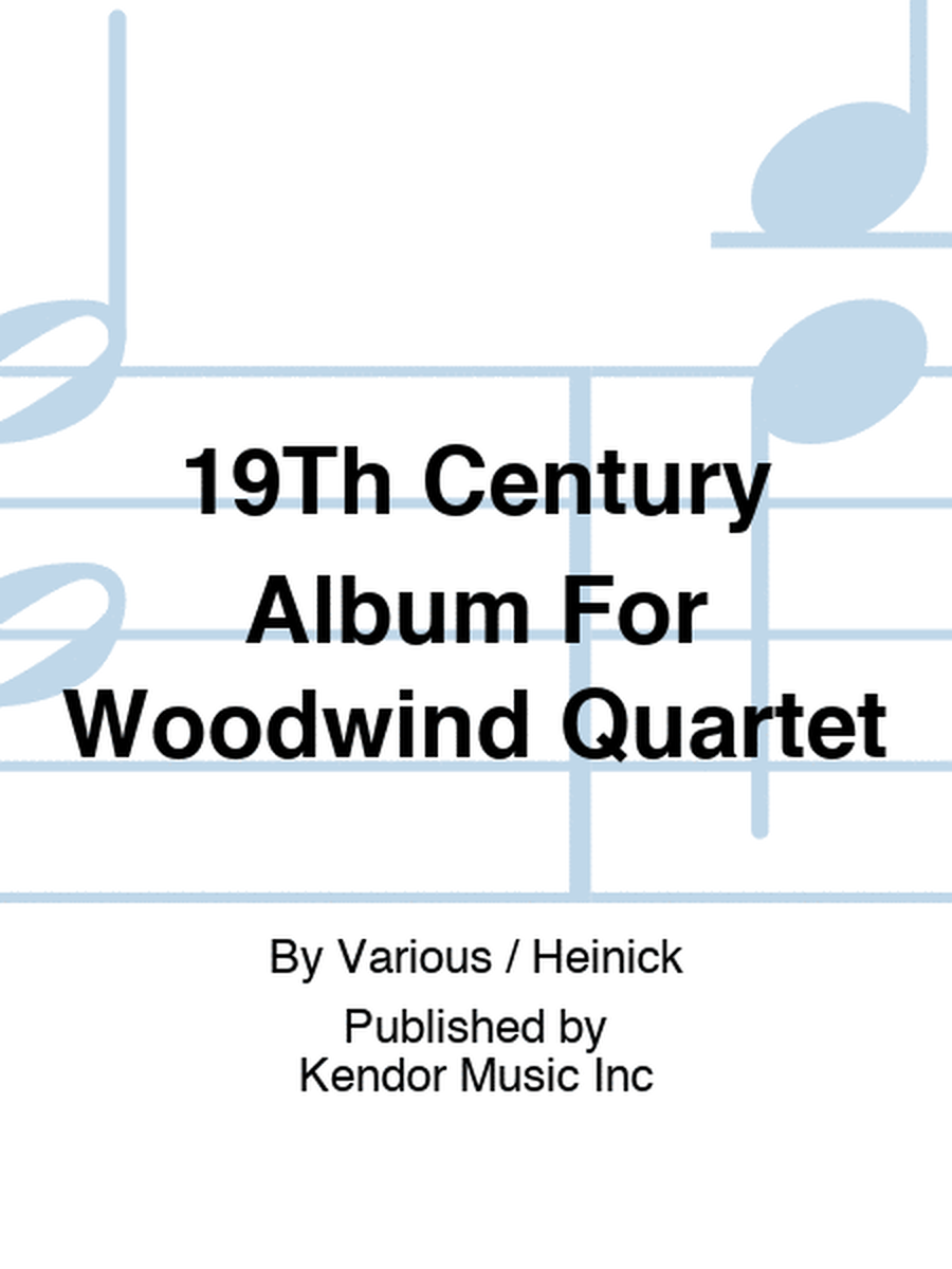 19Th Century Album For Woodwind Quartet