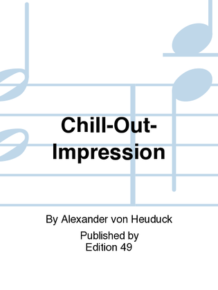 Chill-Out-Impression