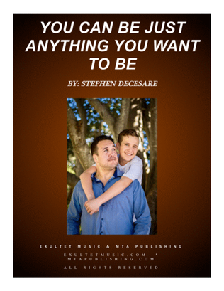 Book cover for You Can Be Just Anything You Want To Be
