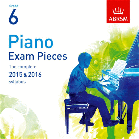 Piano Exam Pieces Grade 6 CD 2015-2016