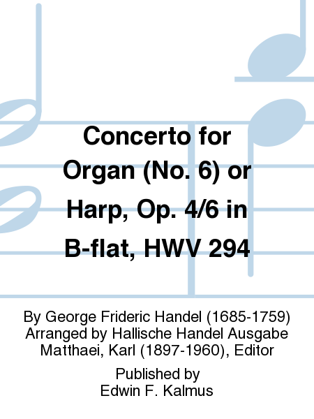 Concerto for Organ (No. 6) or Harp, Op. 4/6 in B-flat, HWV 294