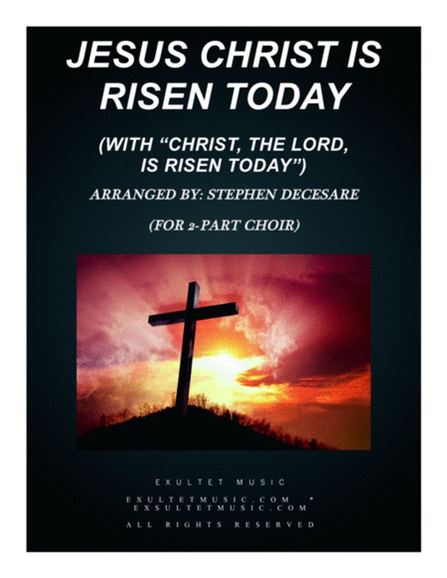Jesus Christ Is Risen Today (with "Christ, The Lord, Is Risen Today") (for 2-part choir) image number null