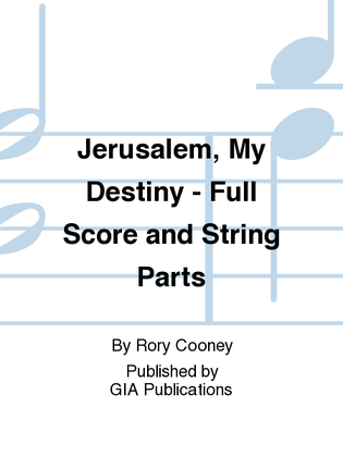 Book cover for Jerusalem, My Destiny - Full Score and String Parts