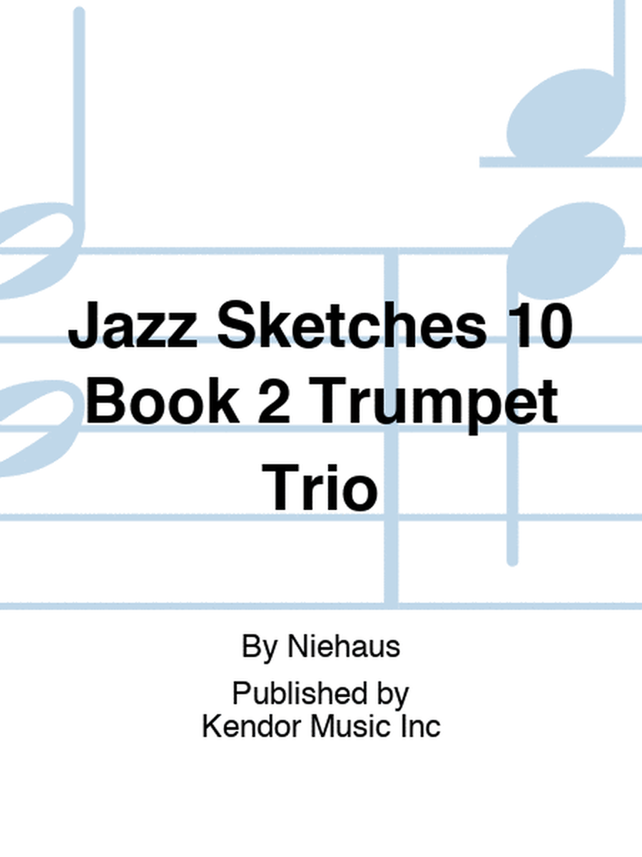Jazz Sketches 10 Book 2 Trumpet Trio