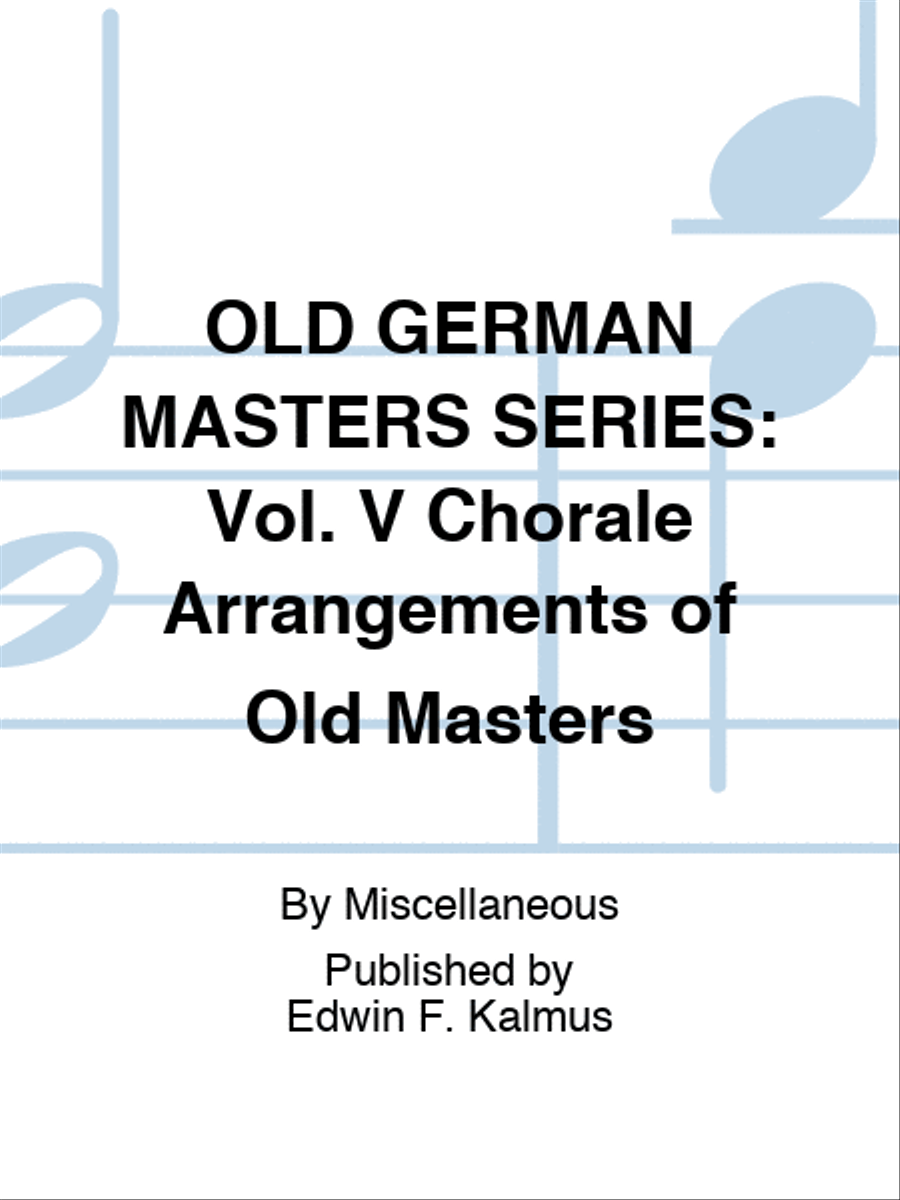 OLD GERMAN MASTERS SERIES: Vol. V Chorale Arrangements of Old Masters Recorder scores gallery preview page 1