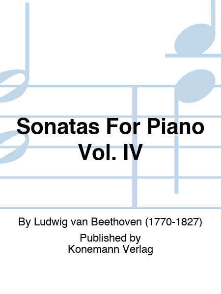Sonatas For Piano Vol. IV