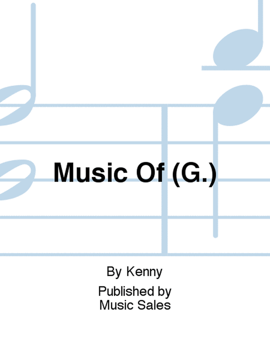 Music Of (G.)