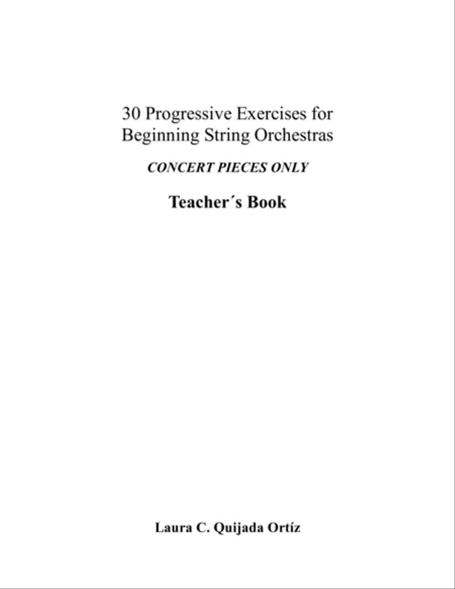 30 Progressive Exercises for Beginning String Orchestra. CONCERT PIECES ONLY. Teacher's book & parts