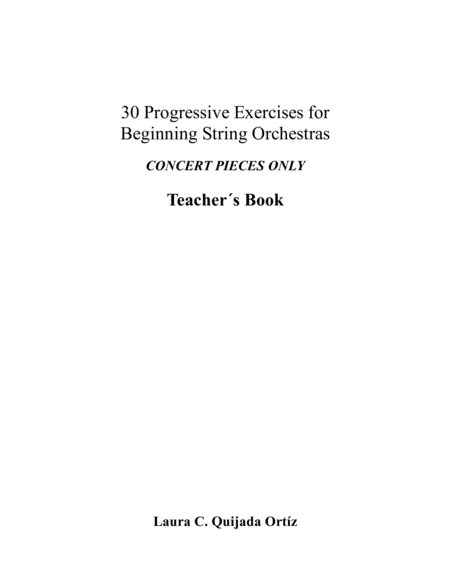 30 Progressive Exercises for Beginning String Orchestra. CONCERT PIECES ONLY. Teacher's book & parts
