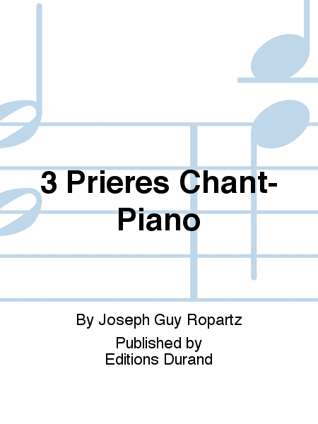 3 Prieres Chant-Piano