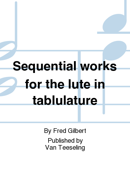 Sequential works for the lute in tablulature
