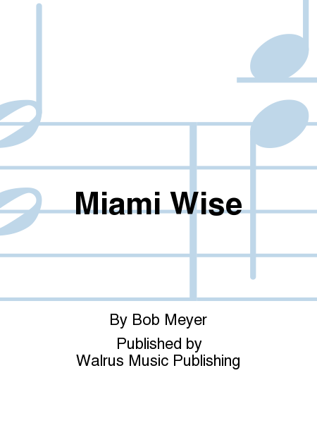 Miami Wise