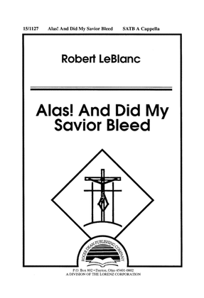 Book cover for Alas, and Did My Savior Bleed