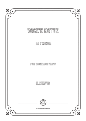 Book cover for Curtis-Voce'e notte in f minor,for Voice and Piano