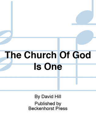 The Church Of God Is One