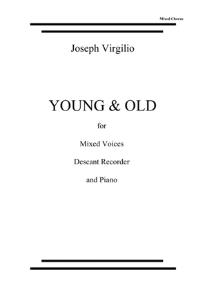 Young & Old (for accompanied mixed voices SATB)