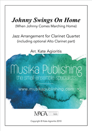 Book cover for Johnny Swings On Home (When Johnny Comes Marching Home) - for Clarinet Quartet
