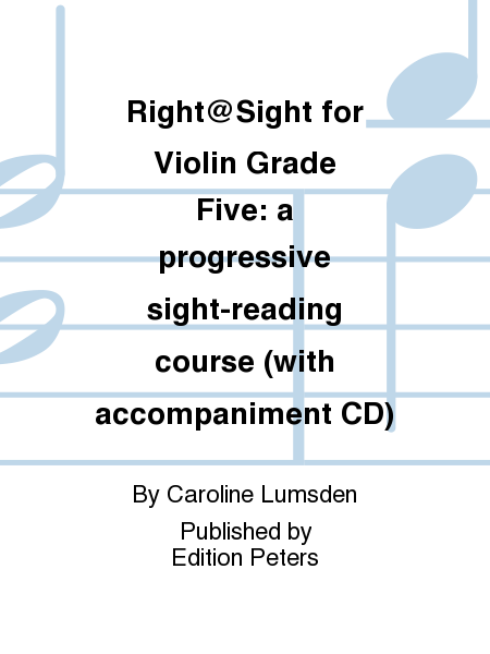 Right@Sight for Violin Grade Five: a progressive sight-reading course (with accompaniment CD)