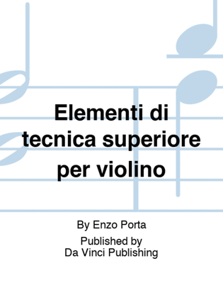 Elementi di tecnica superiore per violino