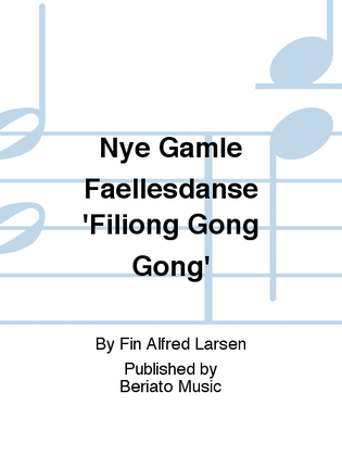 Nye Gamle Fællesdanse 'Filiong Gong Gong'