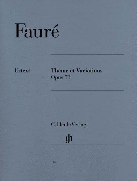 Gabriel Faure : Theme and Variations Op. 73