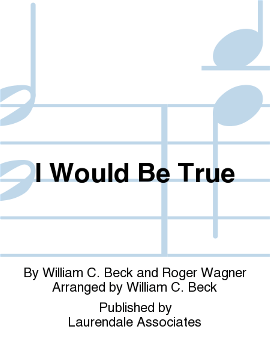 I Would Be True I Would Be True 4-Part scores gallery preview page 1