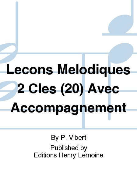 Lecons Melodiques 2 Cles (20) Avec Accompagnement