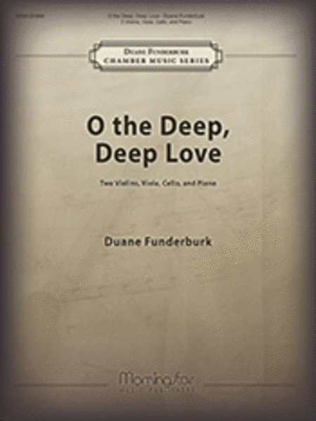 O the Deep, Deep Love