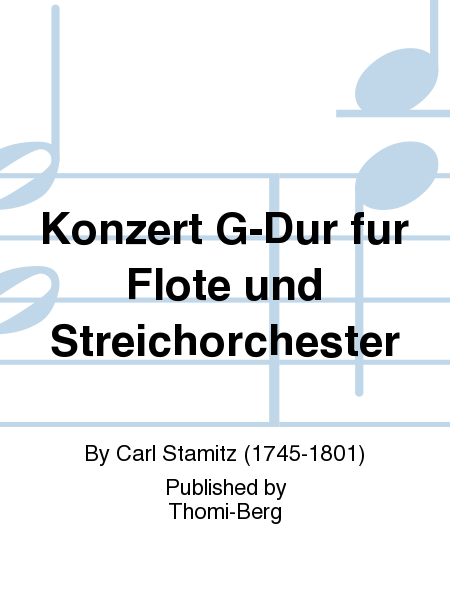 Konzert G-Dur fur Flote und Streichorchester