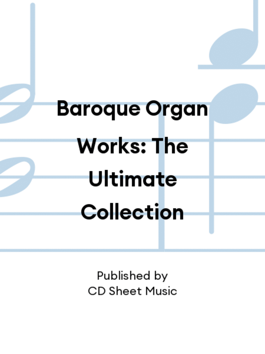 Baroque Organ Works: The Ultimate Collection Organ scores gallery preview page 1