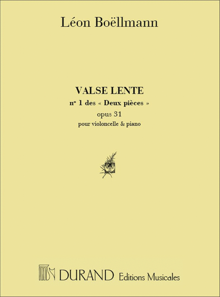 Deux Pieces. N. 1: Valse Lente, Opus 31 N. 1