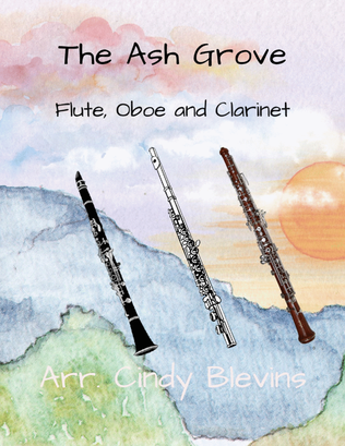 Book cover for The Ash Grove, for Flute, Oboe and Clarinet