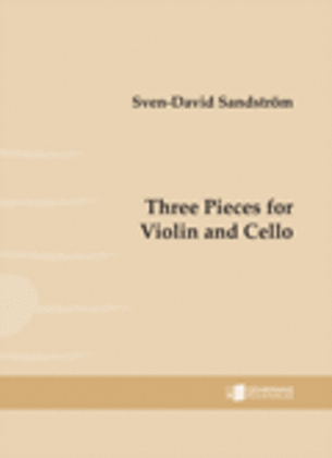 Three Pieces for Violin and Cello