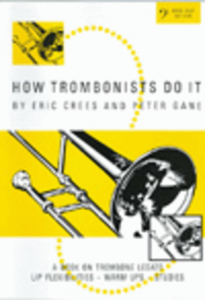 Book cover for How Trombonists Do It (Bass Clef)