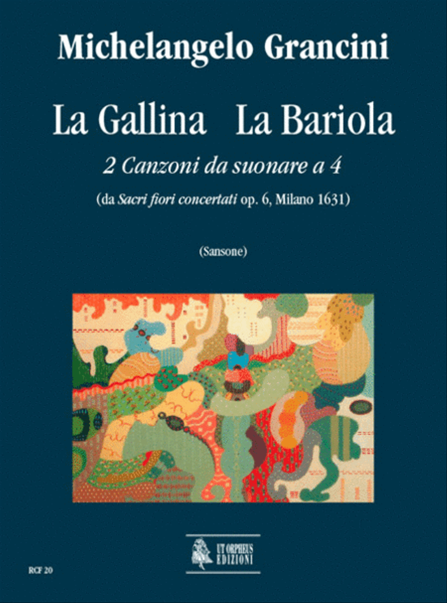 La Gallina - La Bariola. 2 Canzoni da suonare a 4 (from "Sacri fiori concertati" Op. 6, Milano 1631)