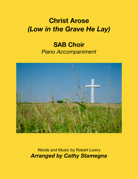 Christ Arose (Low in the Grave He Lay) (SAB Choir, Piano Accompaniment) image number null