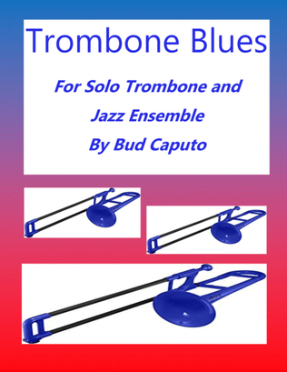Book cover for Trombone Blues For Solo Tbn.. and Jazz Ensemble