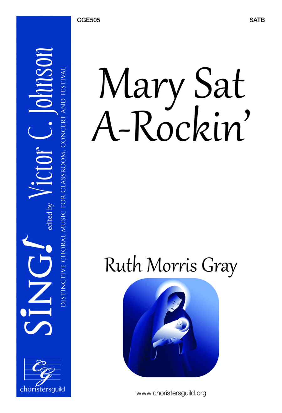 Mary Sat A-Rockin’ - SATB