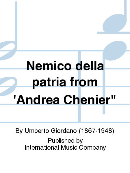 Nemico Della Patria From 'Andrea Chenier (I. & E.) (Br.)