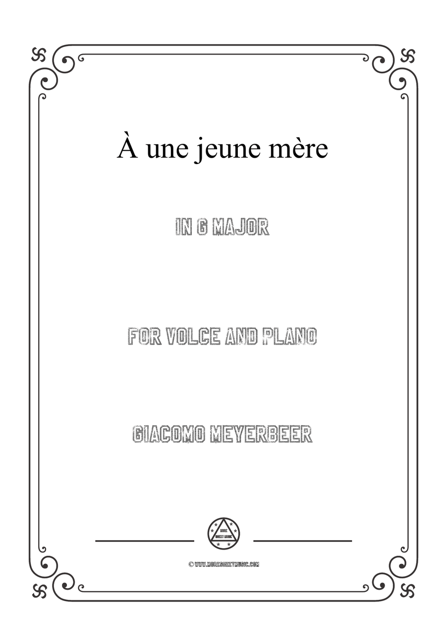Meyerbeer-À une jeune mère in G Major,for Voice and Piano