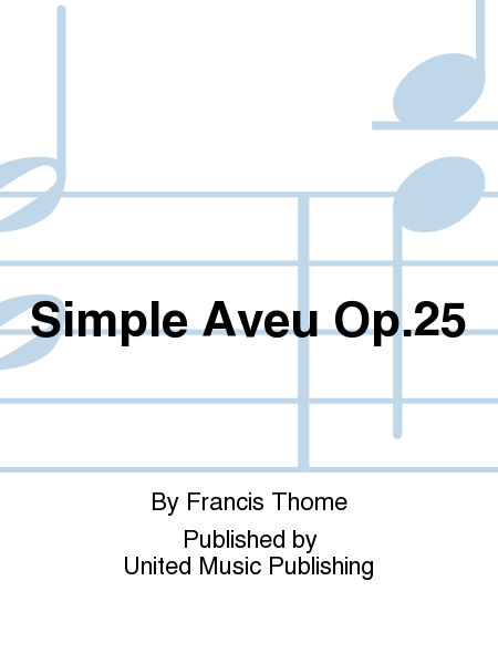 Simple Aveu Op.25